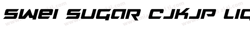 Swei Sugar CJKjp Light字体转换